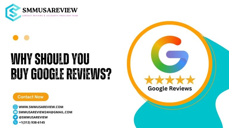 Why Should You Buy Google Reviews