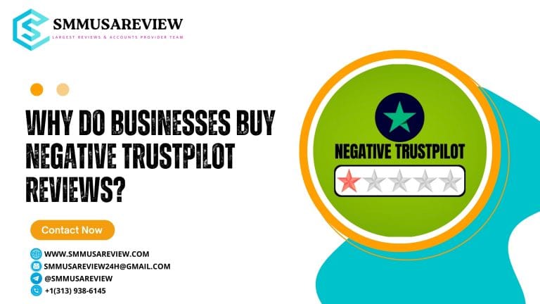 Why Do Businesses Buy Negative Trustpilot Reviews